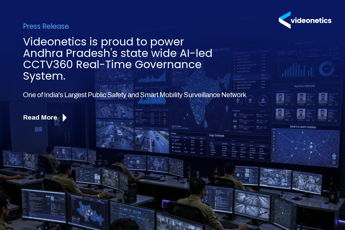 Videonetics Powers Andhra Pradesh’s Statewide AI-Led CCTV360 Real-Time Governance System